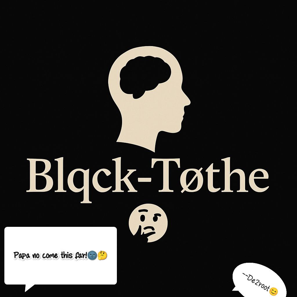 Blqck-Tøthe🌚🤔 Image5